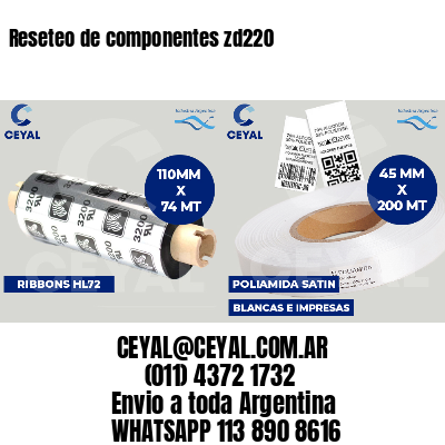 Reseteo de componentes zd220