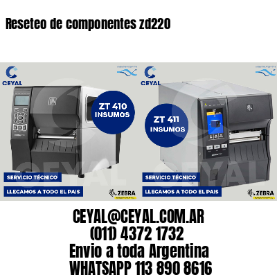 Reseteo de componentes zd220