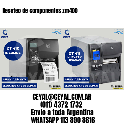 Reseteo de componentes zm400