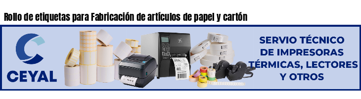 Rollo de etiquetas para Fabricación de artículos de papel y cartón