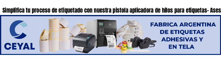 Simplifica tu proceso de etiquetado con nuestra pistola aplicadora de hilos para etiquetas- Asesoramiento ONLINE