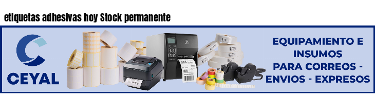 etiquetas adhesivas hoy Stock permanente