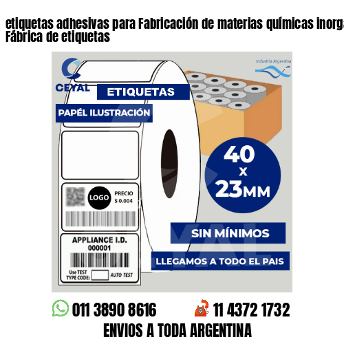 etiquetas adhesivas para Fabricación de materias químicas inorgánicas . Fábrica de etiquetas