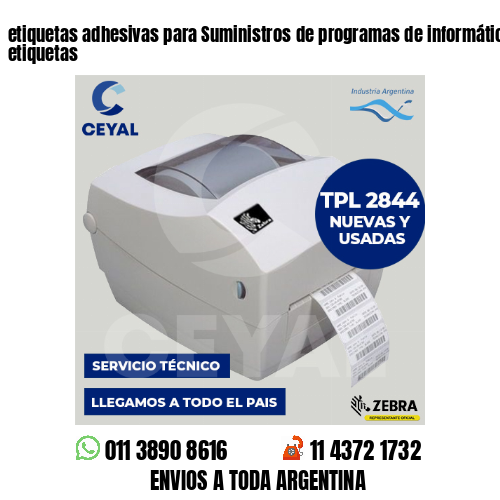 etiquetas adhesivas para Suministros de programas de informática . Fábrica de etiquetas