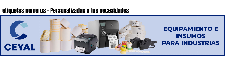 etiquetas numeros - Personalizadas a tus necesidades